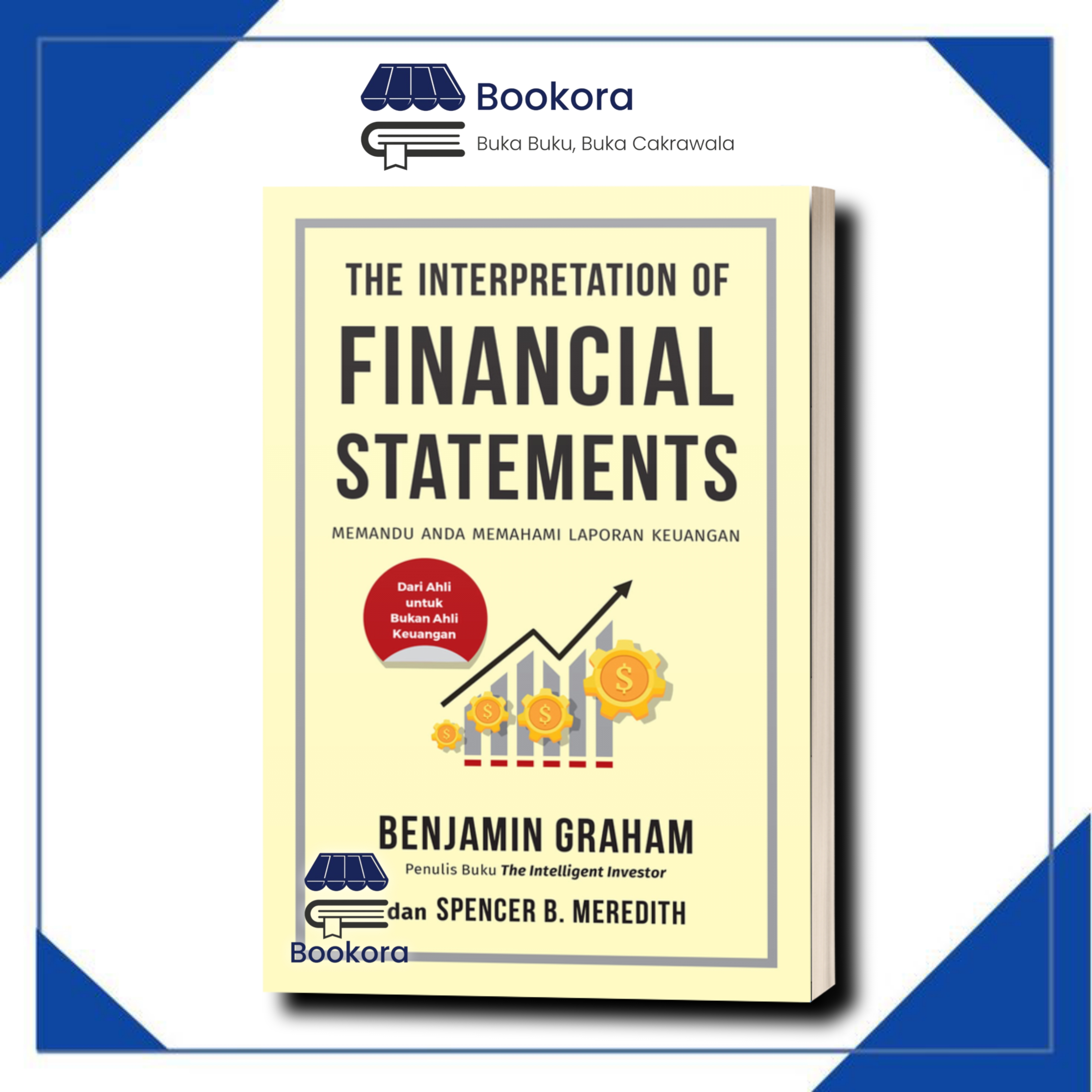 The Interpretation of Financial Statements: Memandu Anda Memahami Laporan Keuangan